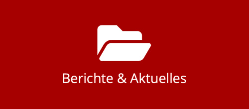 Berichte & Aktuelles